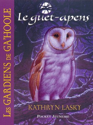 cover image of Les Gardiens de Ga'Hoole--tome 5